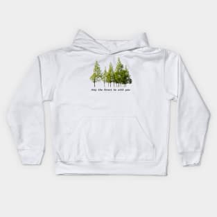 may the forest be with you Kids Hoodie